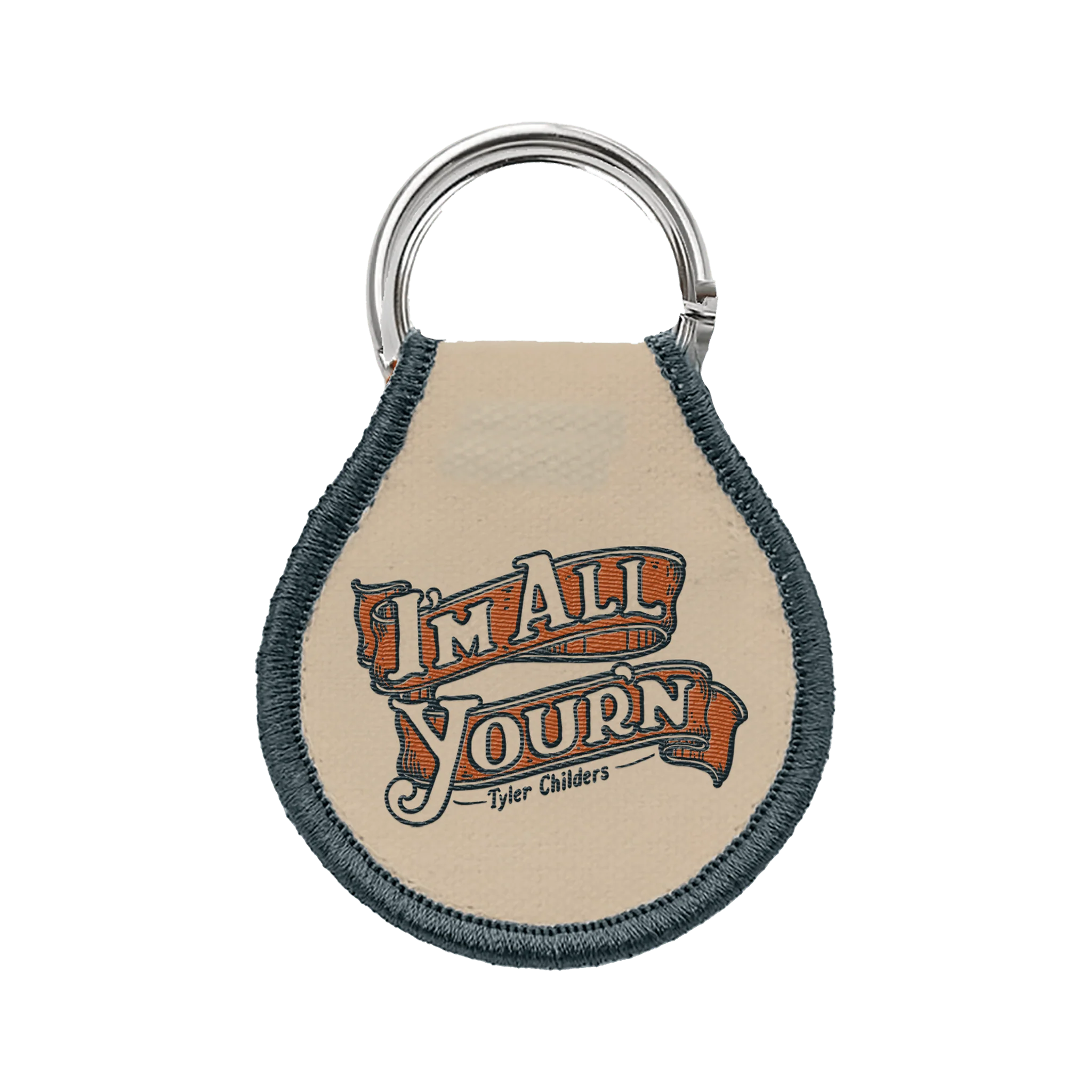 I'm All Your'n Keychain